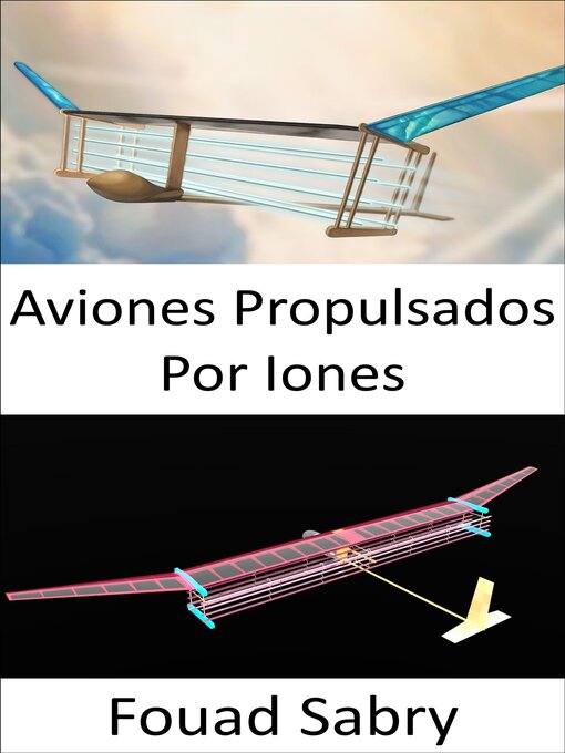 Titeldetails für Aviones Propulsados Por Iones nach Fouad Sabry - Warteliste